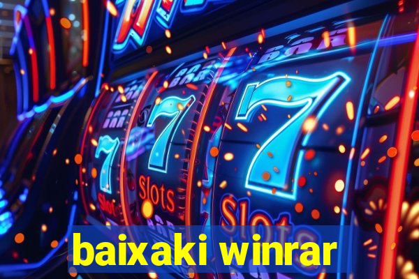 baixaki winrar